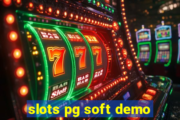 slots pg soft demo